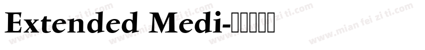 Extended Medi字体转换